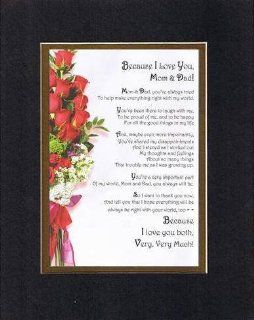 Touching and Heartfelt Poem for Parents   Because I Love You, Mom and Dad Poem on 11 x 14 inches Double Beveled Matting (Black on Gold)   Prints