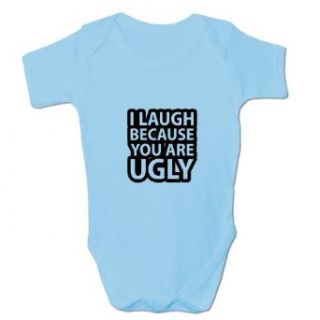 Bang Tidy Clothing Babies I Laugh Because You Are Ugly Baby Grow Clothing