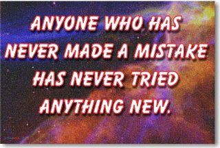 "Anyone Who Has Never Made a Mistake Has Never Tried Anything New"   Motivational Classroom Poster  Prints  