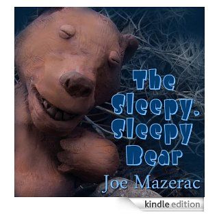 The Sleepy, Sleepy Bear Says a Nighttime Prayer   Kindle edition by Joseph Mazerac. Children Kindle eBooks @ .