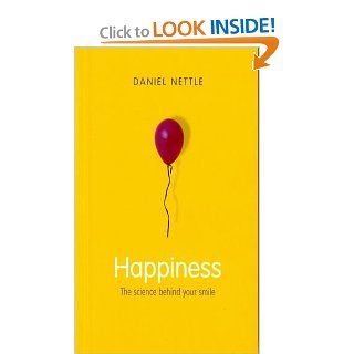 Happiness The Science behind Your Smile (9780192805591) Daniel Nettle Books