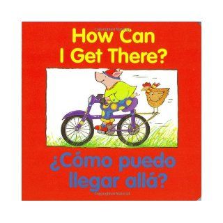 How Can I Get There? / Cmo puedo llegar all? (Good Beginnings) (Spanish Edition) Editors of the American Heritage Dictionaries, Pamela Zagarenski 0046442169349  Children's Books