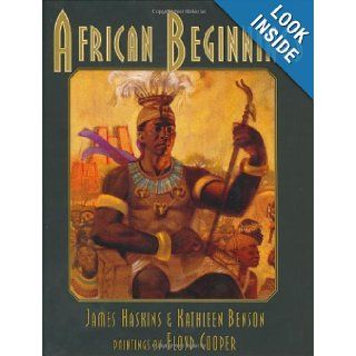 African Beginnings James Haskins, Kathleen Benson, Floyd Cooper 9780688102562  Kids' Books