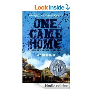 One Came Home (Newbery Medal   Honors Title(s))   Kindle edition by Amy Timberlake. Children Kindle eBooks @ .