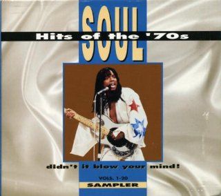 Didn't It Blow Your Mind This Time Soul Hits Of The '70s Sampler Volumes 1 20 Music