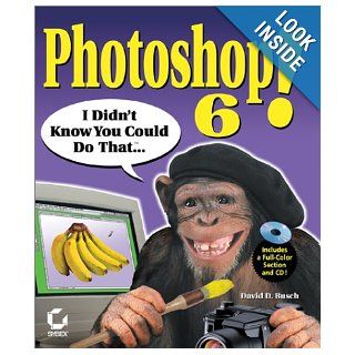 Photoshop 6 I Didn't Know You Could Do That David D. Busch 0025211229187 Books