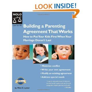 Building a Parenting Agreement That Works How to Put Your Kids First When Your Marriage Doesn't Last Mimi E. Lyster 9781413303599 Books