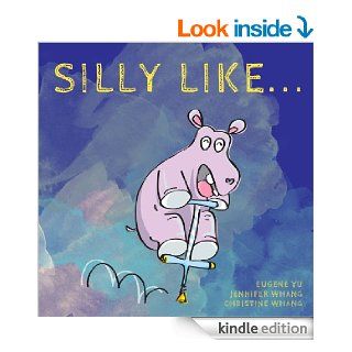 Funny Animals Doing Very Silly Things   Kindle edition by Christine Whang, Eugene Yu, Jennifer Whang. Children Kindle eBooks @ .