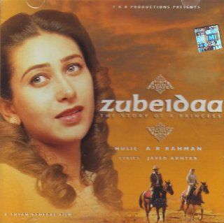 Zubeidaa (Hindi Music/ Bollywood Songs / Film Soundtrack / Karishma Kapoor/Rekha/ Manoj Bajpai/A.R.Rahman/ Oscar winner for Slumdog Millionaire / Indian Music) Music