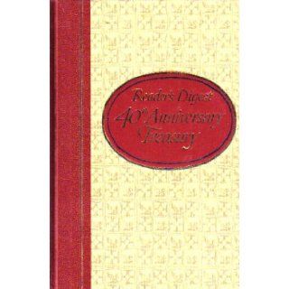 Reader's Digest 40th Anniversary Treasury A Selection of Outstanding Articles, book Condensations and Humor Published By Readers' Digest During Its First 40 Years, 1922 1961 Books