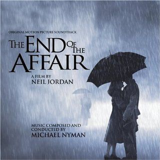 The End of the Affair Original Motion Picture Soundtrack (1999 Film) Music
