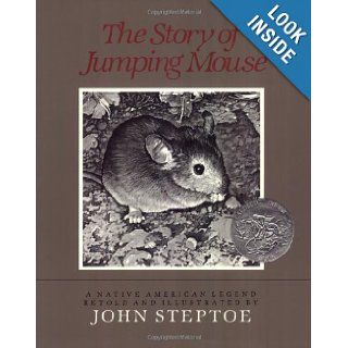 The Story of Jumping Mouse John Steptoe 9780688087401 Books