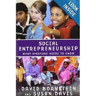 Social Entrepreneurship What Everyone Needs to Know David Bornstein, Susan Davis 9780195396331 Books