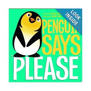 Penguin Says "Please" (Hello Genius) Michael Dahl, Oriol Vidal 9781404876255  Children's Books