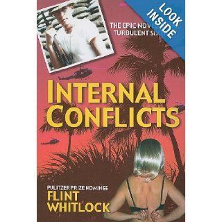 Internal Conflicts (9781934980699) Flint Whitlock Books