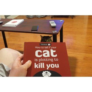 How to Tell If Your Cat Is Plotting to Kill You The Oatmeal, Matthew Inman 9781449410247 Books