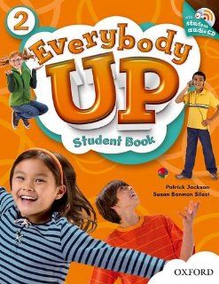 Everybody Up 2 Student Book with Audio CD Language Level Beginning to High Intermediate.  Interest Level Grades K 6.  Approx. Reading Level K 4 (9780194103374) Susan Banman Sileci, Patrick Jackson Books