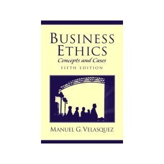Business Ethics, Concepts and Cases (Fifth Edition) Books