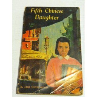 Fifth Chinese Daughter Jade Snow Wong Books