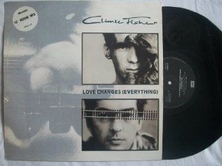 CLIMIE FISHER Love Changes (Everything) 12" Music