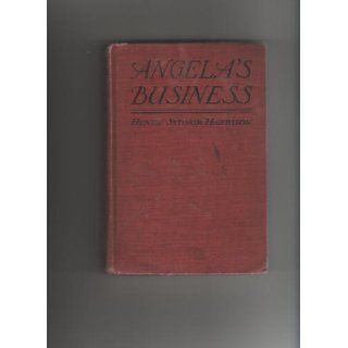 Angela's Business By HARRISON, Henry Sydnor, A Modern Young Man's Search for a "womanly" Woman, By a Popular Tennessee Author. This Title Was Number Ten on the Fiction Bestseller List in 1915. Very Scarce in Dust Jacket. Henry Sydnor, Il
