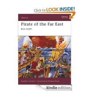 Pirate of the Far East 811 1639 (Warrior) eBook Stephen Turnbull, Richard Hook Kindle Store