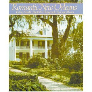 Romantic New Orleans Deirdre Stanforth 9780882894966 Books