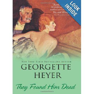 They Found Him Dead Georgette Heyer 9781402217999 Books