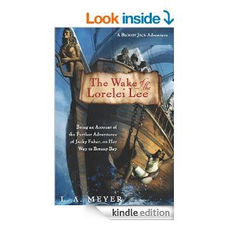 The Wake of the Lorelei Lee Being an Account of the Further Adventures of Jacky Faber, on Her Way to Botany Bay (Bloody Jack Adventures) eBook Louis Meyer Kindle Store