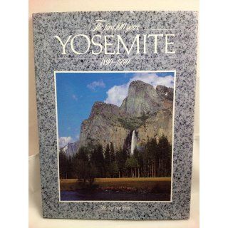 Yosemite The First 100 Years Shirley Sargent 9780399516030 Books
