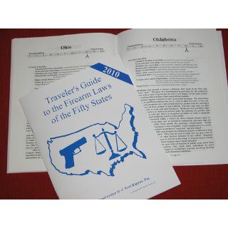 Traveler's Guide to the Firearm Laws of the Fifty States J. Scott Kappas 9780972548915 Books