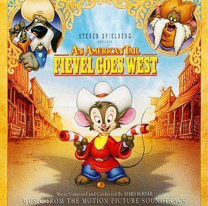 An American Tail Fievel Goes West   Music From The Motion Picture Soundtrack Music