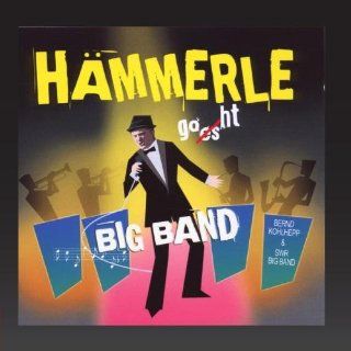 H�mmerle goes Big Band (feat. Herr H�mmerle) [Schw�bische Welthits] Music
