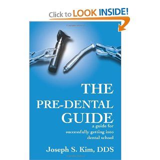 The Pre Dental Guide a guide for successfully getting into dental school 9780595194476 Medicine & Health Science Books @