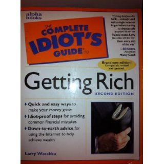 Complete Idiot`s Guide to Getting Rich `2nd EDITION Books