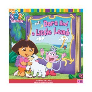 Dora Had A Little Lamb (Turtleback School & Library Binding Edition) (Nick Jr. Dora the Explorer (Prebound Numbered)) Elle D. Risco, Steven Savitsky 9781417808403  Children's Books