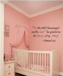 For This Child I Have Prayed, and the Lord Has Granted Me the Desires of My Heart   Vinyl Wall Quote Sticker   Wall Decor Stickers