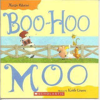 Boo   Hoo Moo Margie Palatini 9780545257992 Books