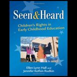 Seen and Heard Childrens Rights in Early Childhood Education