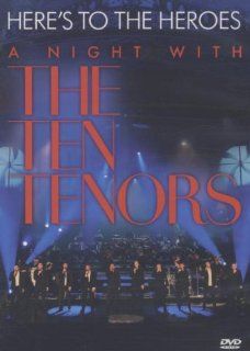 Here's to the Heroes a Night With the Ten Tenors ( Ten Tenors Movies & TV