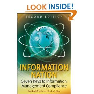 Information Nation Seven Keys to Information Management Compliance Randolph Kahn, Barclay T. Blair 9780470453117 Books