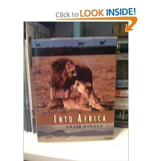 Into Africa Craig Packer 9780226644295 Books