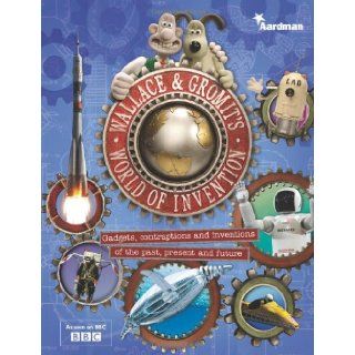 Wallace and Gromit's World of Invention Penny Worms 9780007382187 Books