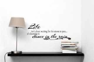 Life isn't about waiting for the storm to pass it's learning to dance in the rain Vinyl Wall Decals Quotes Sayings Words Art Decor Lettering Vinyl Wall Art Inspirational Uplifting  Nursery Wall Decor  Baby