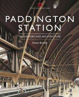 Paddington Station Its History and Architecture (None) (9781848020894) Steven Brindle Books