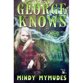 George Knows Mindy Mymudes 9781771275439 Books