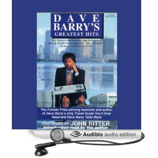 Dave Barry's Greatest Hits (Audible Audio Edition) Dave Barry, John Ritter Books