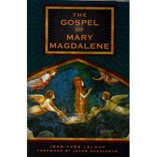 The Gospel of Mary Magdalene Jean Yves Leloup 9780892819119 Books