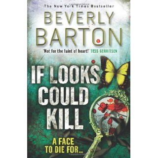 If Looks Could Kill Beverly Barton 9781847561398 Books