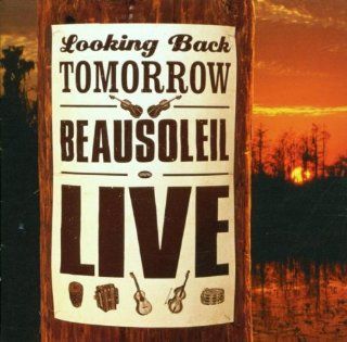 Looking Back Beausoleil Live Music
